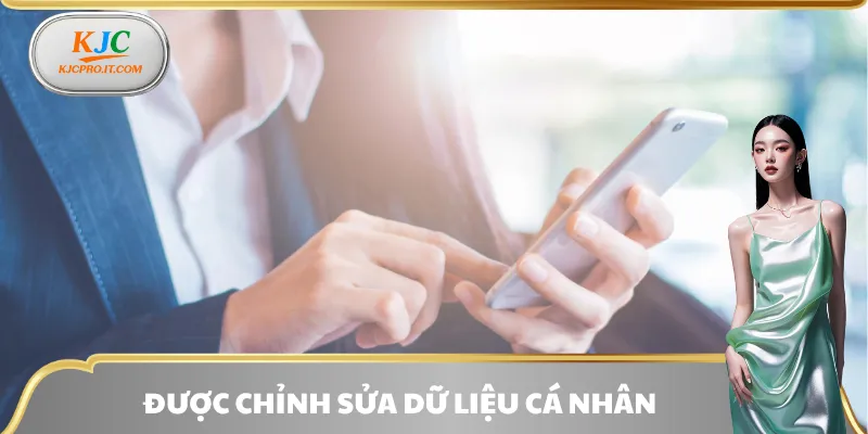 Chỉnh sửa dữ liệu theo chính sách quyền riêng tư KJC